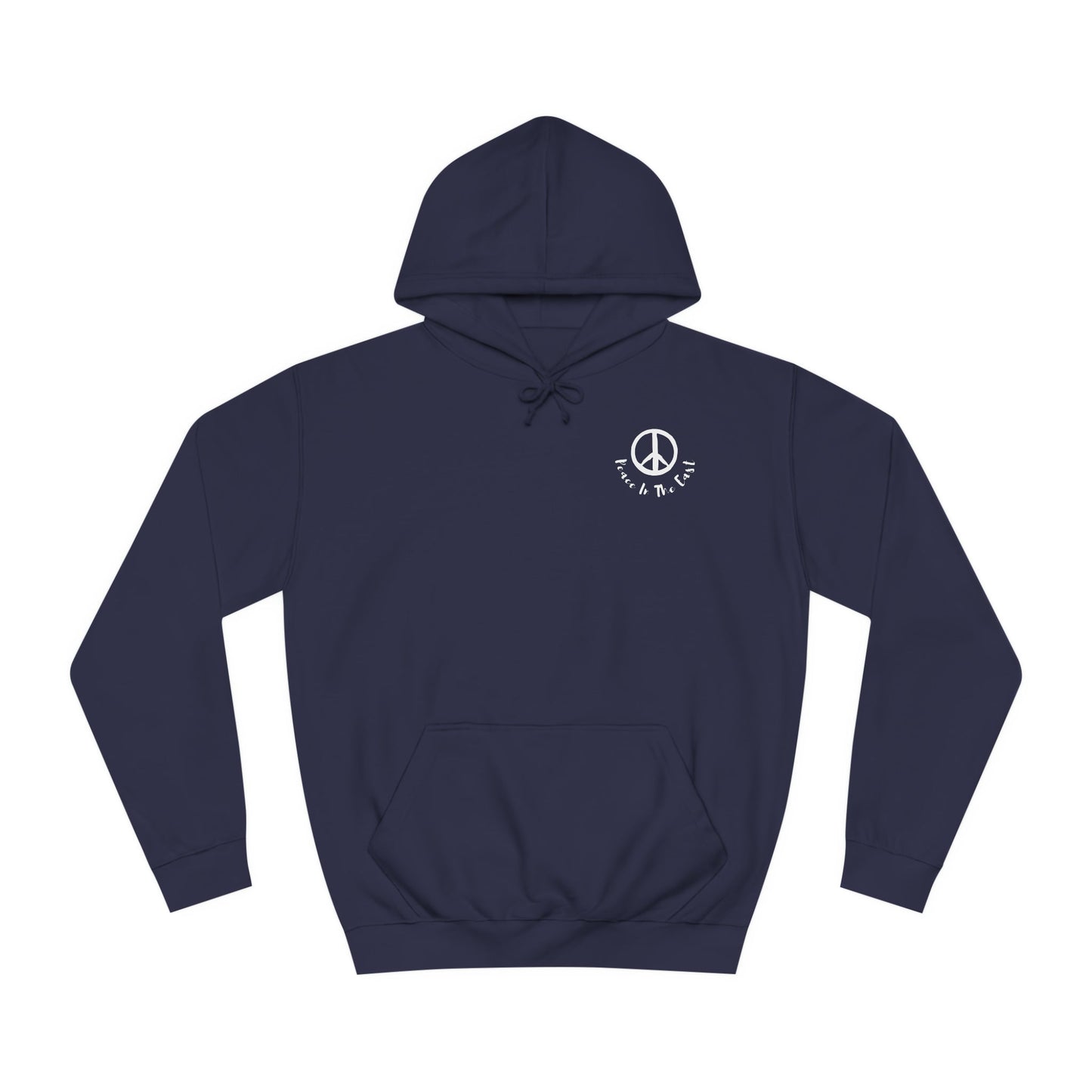 Peace In The East Unisex College Hoodie